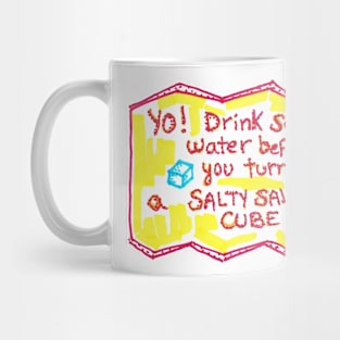 Salty reminder to drink water (light version) Mug